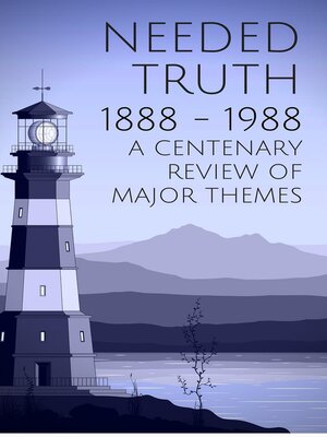 cover image of Needed Truth 1888-1988